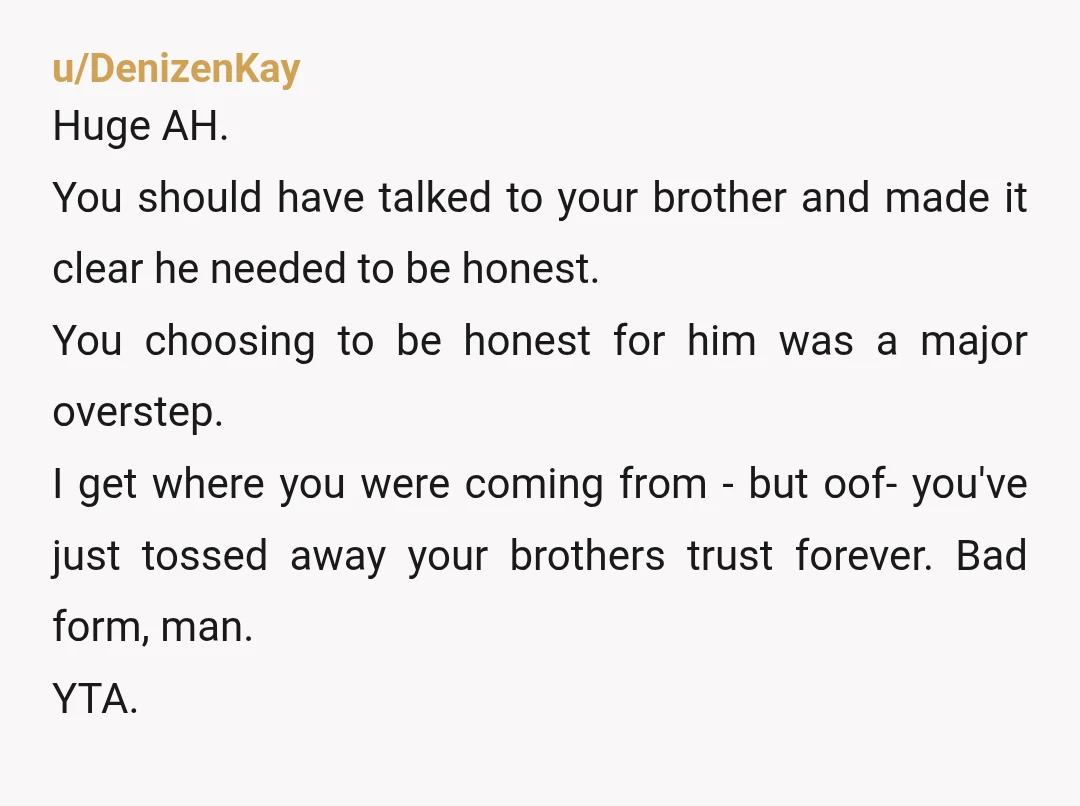u/clickityclickk YTA. you don’t respect your brother. it’s his disability, his relationship and his life. i understand you care, but the fact your immediate reaction to your brother getting a...