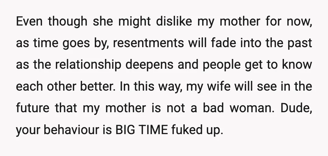Even though she might dislike my mother for now, as time goes by, resentments will fade into the past as the relationship deepens and people get to know each other...