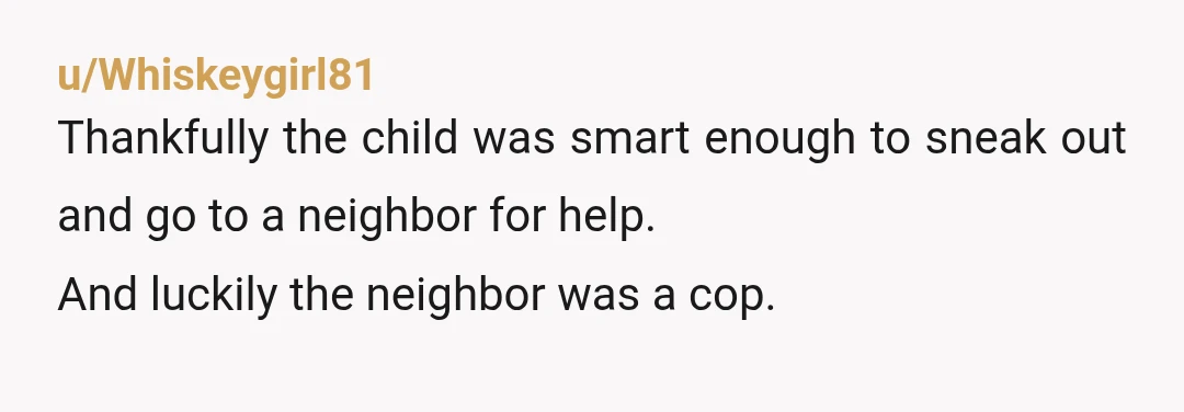 u/LetMeRedditInPeace00
My daughter is nine.
I just… I can’t even imagine doing anything like this.
It’s just cruel.
There’s no other word for it.
That poor girl.