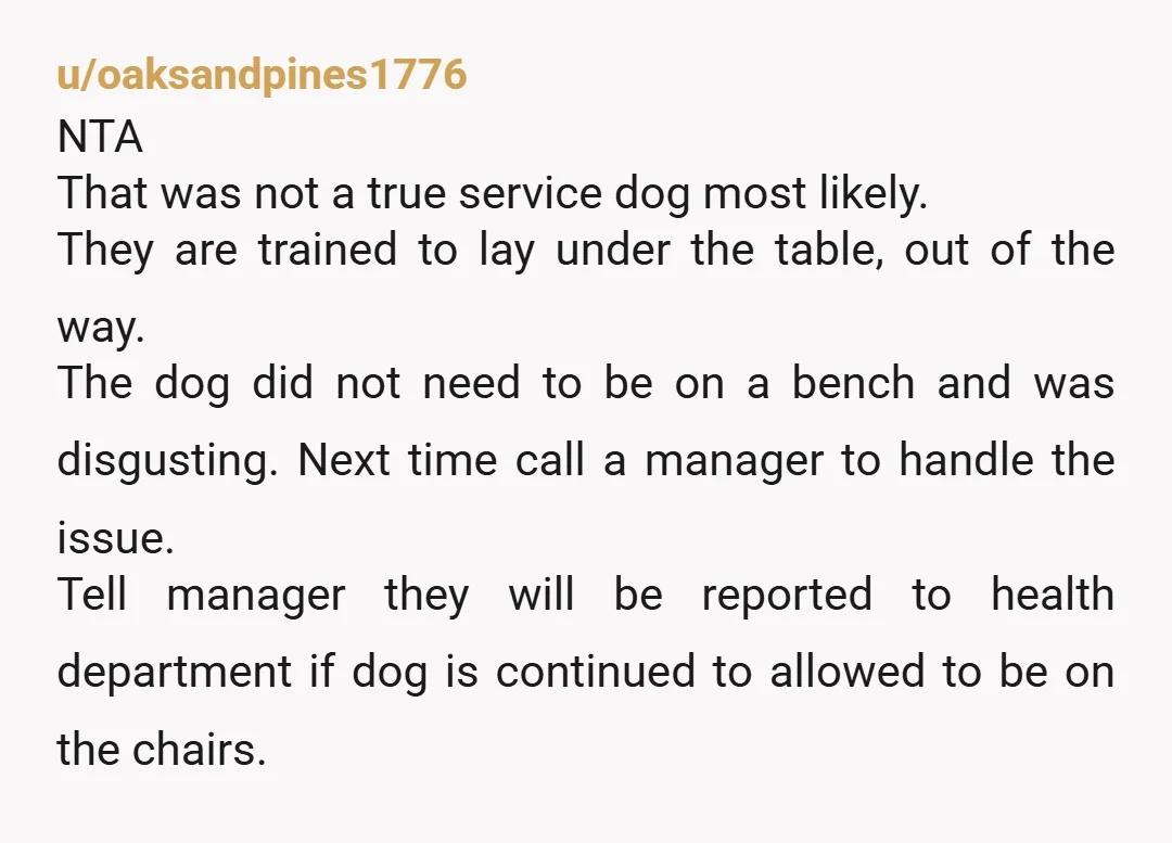 u/JustinIsFunny NTA Going to get real unpopular with this take but it needs to be said. If you’re disability requires you to have your animal sitting on other people, in...