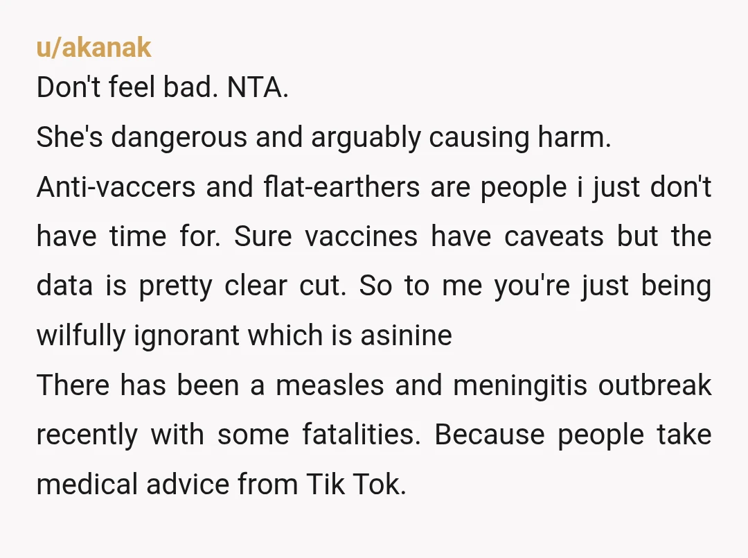 u/WitchesAreMyBitches
NTA.
I bet your cousin is quick to take any medications given to her if she gets ill or an infection though 😂