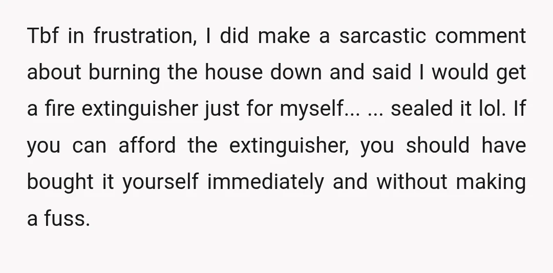 u/Stairowl Kinda Yta. Your home because you need to step back from adult responsibilities and fix issues in your life…. Yet you’re criticising your parents because they didn’t keep up...