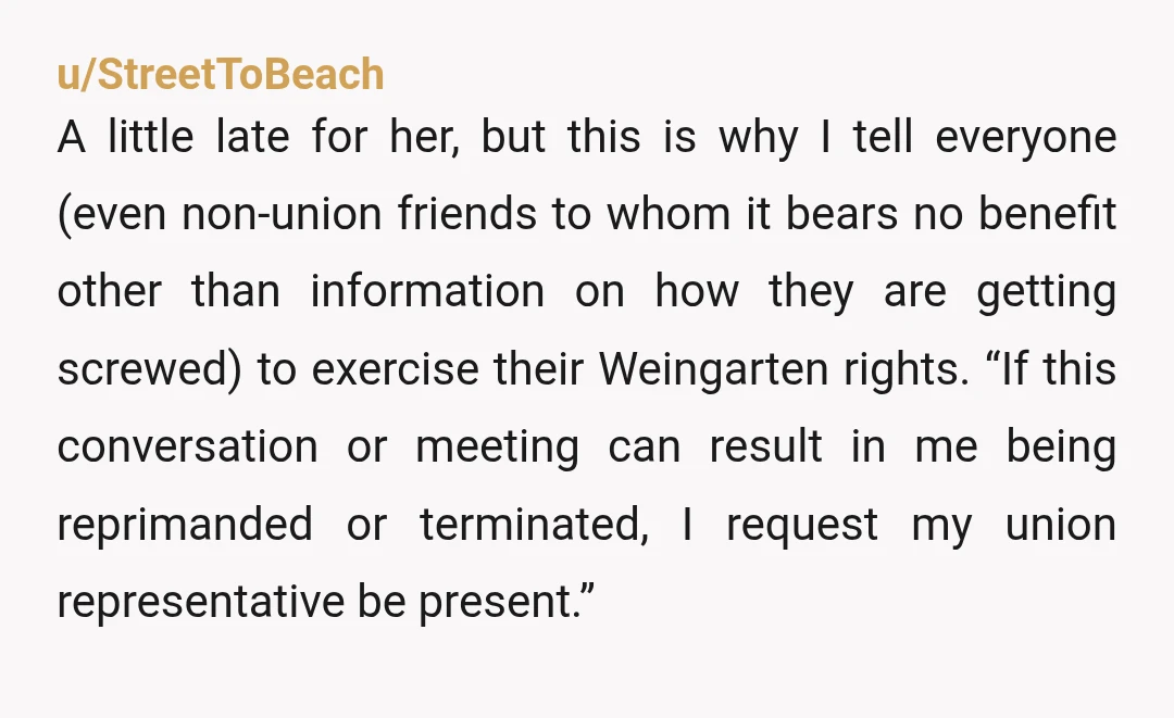 u/bileflanco
Here is me, in Texas just baffled at the thought of having some kind of union protection. Ha.