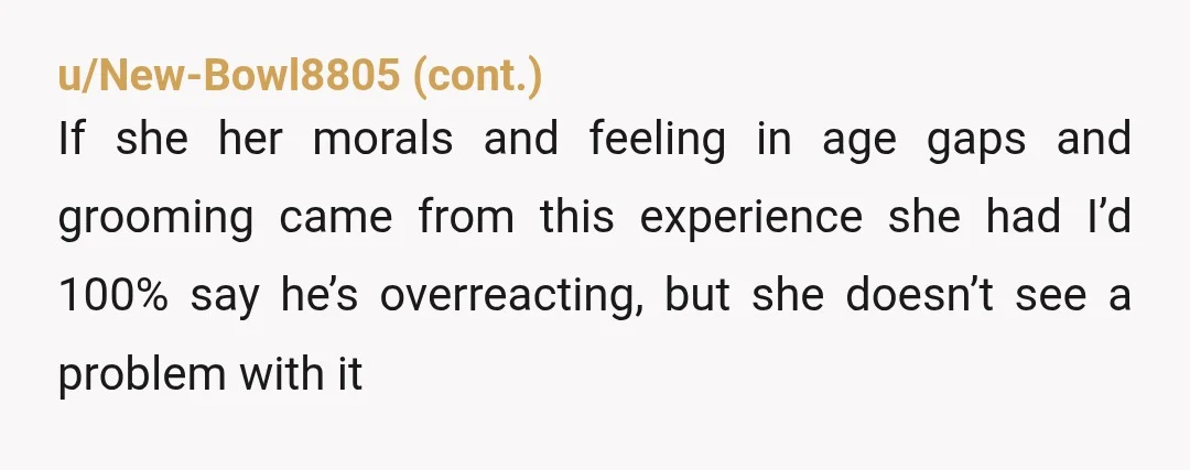 u/LeTreacs2 That experience could be the reason she’s so strong in her opinions now? It sounds like she’s fully aware of the implications of what happened and she’s choosing this...