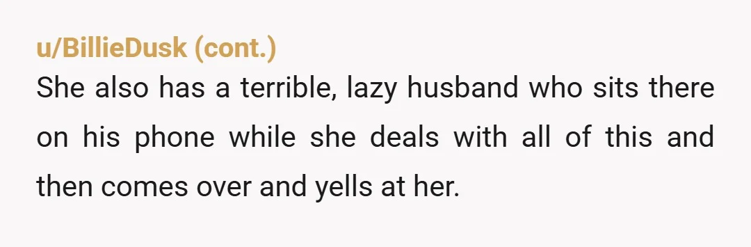 u/Sure-Acadia-4376
NTA.
And that “nearby mom” needs to mind her own business.
I can’t stand people that randomly get involved like that. 