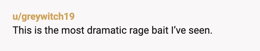 u/DkLilith
LMAO This can’t be real. No one is this clueless
But just to play the game, YTA