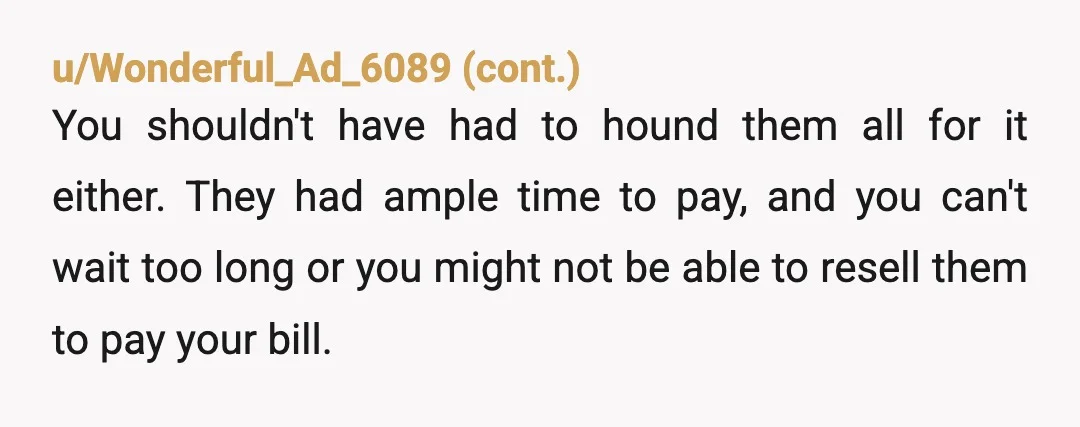u/Icy-Satisfaction-372
NTJ. I agree with you 💯. That's not fair to you or the ppl that paid right away
