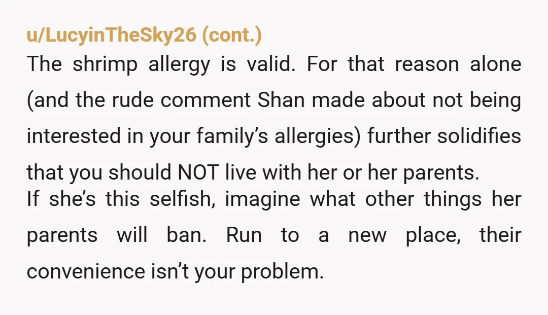 u/giantbrownguy NTA. Why should you have to accommodate your roommate’s mother? It makes no sense. Whether or not it works for Shan it’s their job to find a place that...