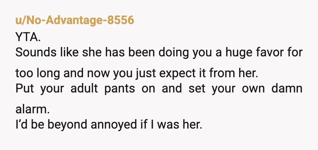 > I called her immature for trying to avoid her responsibility She is your roommate, not your mother. It is not her responsibility to make sure you, a whole ass...