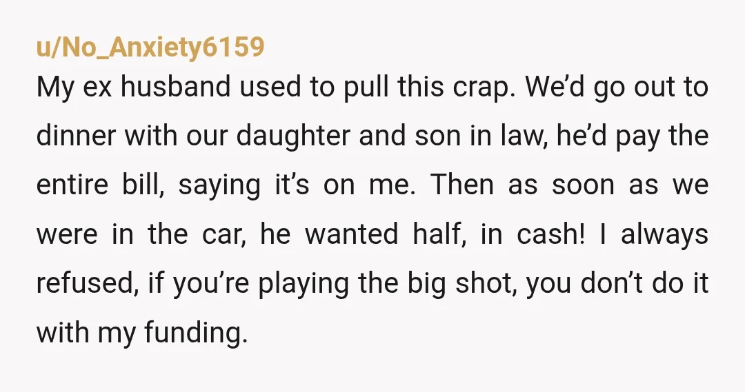 u/S9_noworries The lesson would have been if you made him pay for his and your share of the trip. You should have just accepted his payment and then broke up...