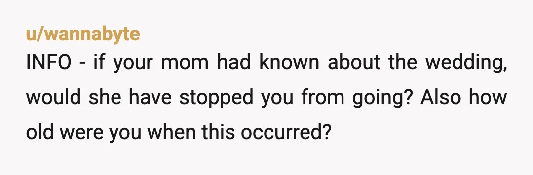 u/maggienetism NTA. I'm not sure how he expected that to go well at all? You deserved to know about his wedding and to have time to adjust to the idea...