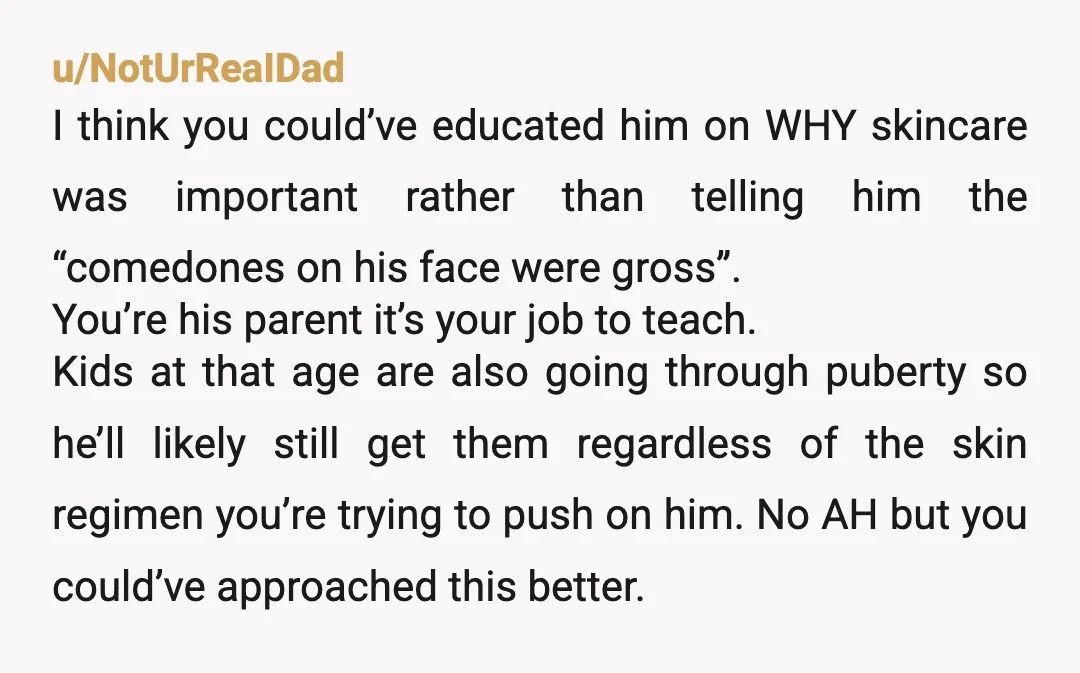 u/fckq9 YTA - your intent was good but the way you’re presenting it and going about it is all wrong. Explain the benefits and downsides of doing the ointment and...