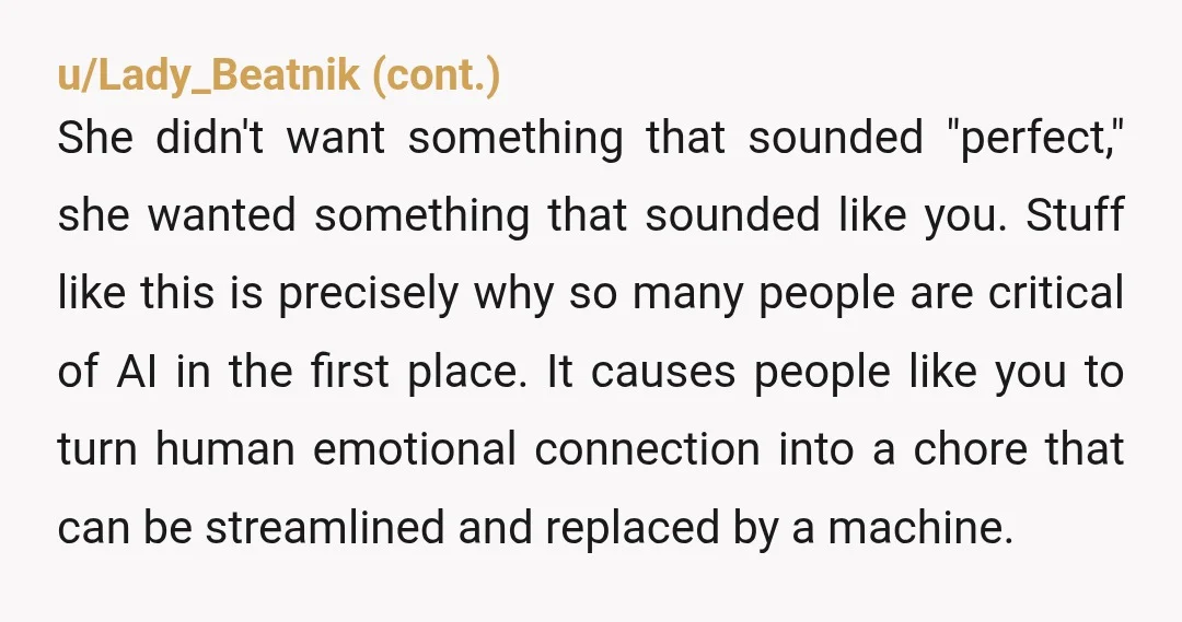 u/powerwordthrills
Did you write this with AI too bud?
Come on man. You should have been talking from the heart.