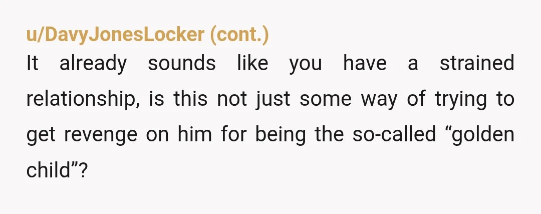 u/Holiday-Hustle It feels like your dislike for your family is bleeding onto Sarah. You don’t know why she lied. She could be an abuse victim. He could have cheated and...