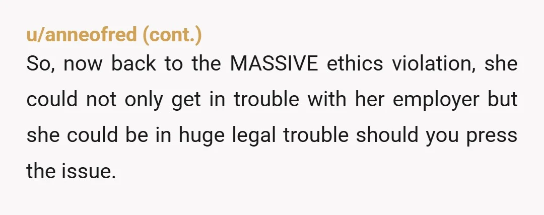u/Brave-Contract7375
You can just say you were drunk and her boss pressed you for information.