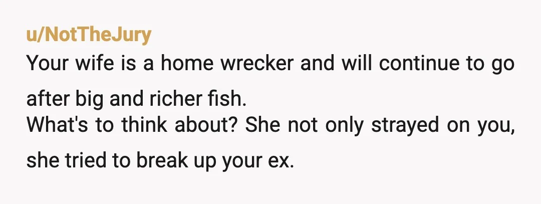 u/Choice-Intention-926 She never wanted you, she wanted to win. Sociopath’s get pleasure from causing destruction in people’s lives. Not even people they know just people who may seem happy. They...