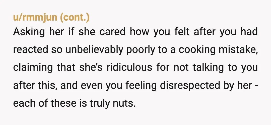I get so tired of her ridiculous behavior And I'm sure she get's tired of your AH'ish behavior even more. You don't deserve any respect from her, since you refuse...