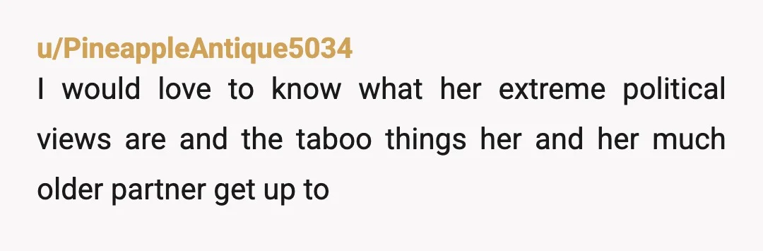 u/ChronicallyLou YTA and yours super judgemental. I don't know any of you or what his sister said but yet I'm tempted to agree with her. You should not be getting...