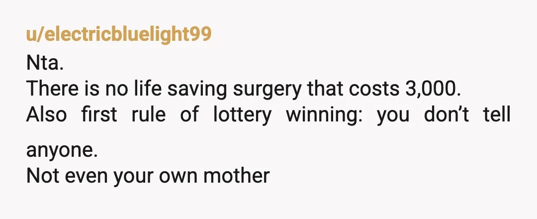 u/Algebralovr NTA if she needs money for surgery, she can save it from her tips, not spend it on hair extensions. These things are expensive! Save the money you came...