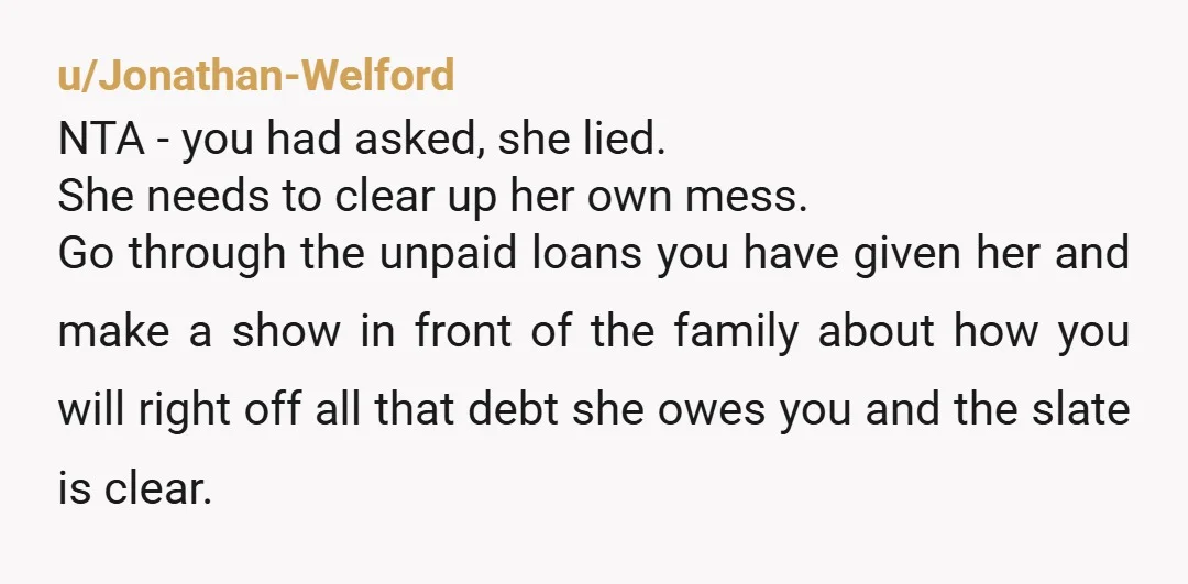 u/Polish_girl44 I dont get - student loan was for your studies? If so - is it related to your name or account? Is it you who should pay it? Could...