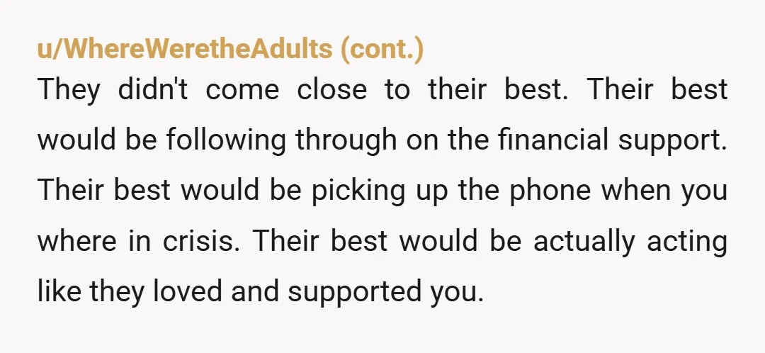 u/ptprn11
Did their best?   No. Not true.  Next conversation is why did they ghost you?