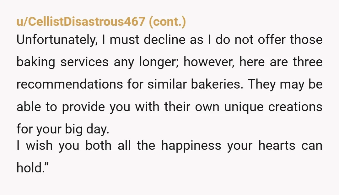 u/lantana98 I would just decline without any explanation. Let her wonder. It’s just too ridiculous to even consider. Are you sure your friend even knows about the dessert request? I...