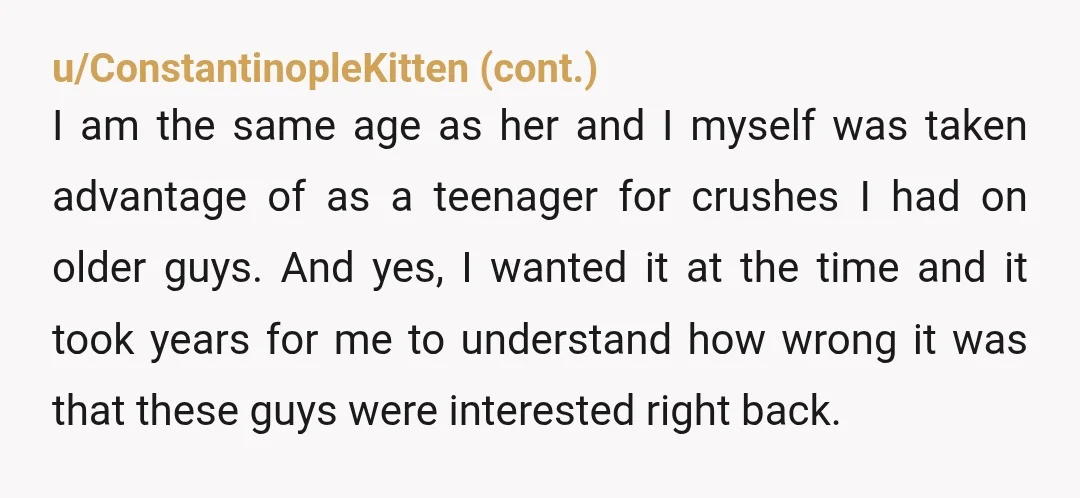 u/Significant-End-1559 Honestly as someone who was also groomed as a teen it’s a very complicated thing emotionally. Rationally I know the guy wasn’t a great person, but the overidealized version...