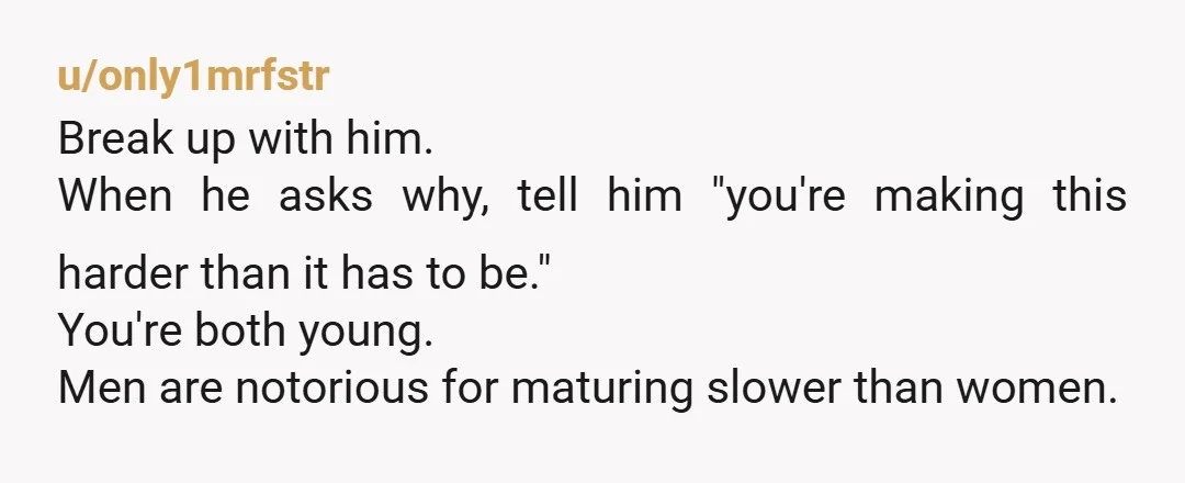 u/kawaeri And he’s still your boyfriend? Op dump him. He’s into the girl, especially if it’s a coworker. A coworker is an acquaintance not a friend. You don’t ditch important...