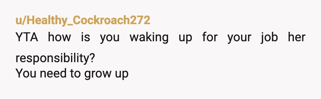 u/yourlittlebirdie YTA. You're an adult and need to take responsibility for waking your own damn self up. It is absolutely NOT her responsibility to wake her up and she was...