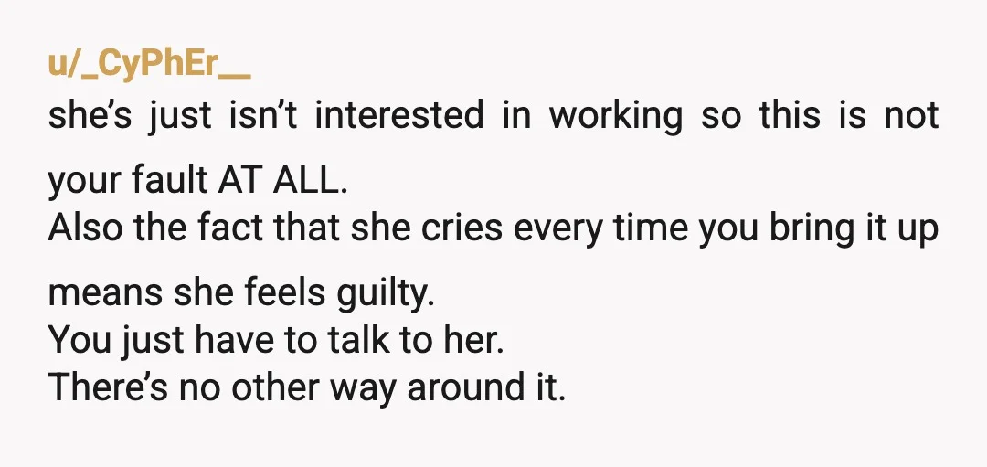 u/DeepSouthDude So much anger at the wife in these other responses. Personally I don't think anger adds any value here. Here's all you can do: 1. Show your wife the...