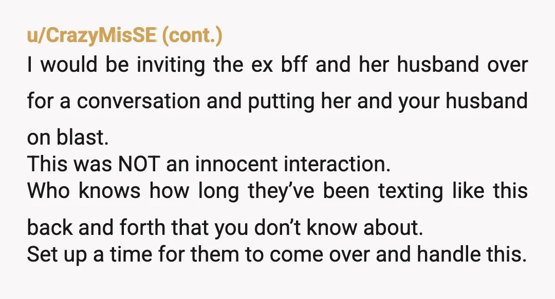 u/HungryDepth5918
I think it is safe to say she is not your best friend.