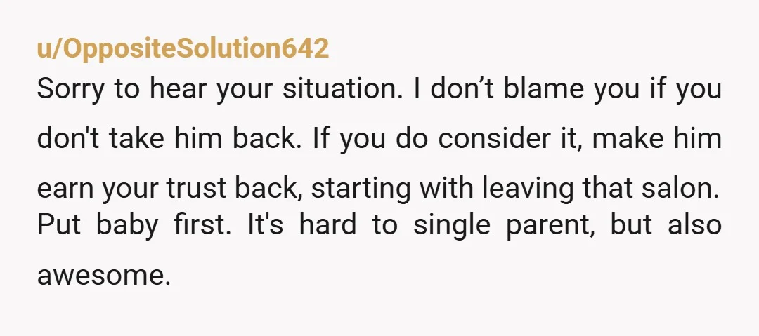 u/caramelxxx My heart hurts for you. I’m sorry this happened but please end the relationship, you and your baby deserve respect, loyalty and a sense of security. He didn’t give...