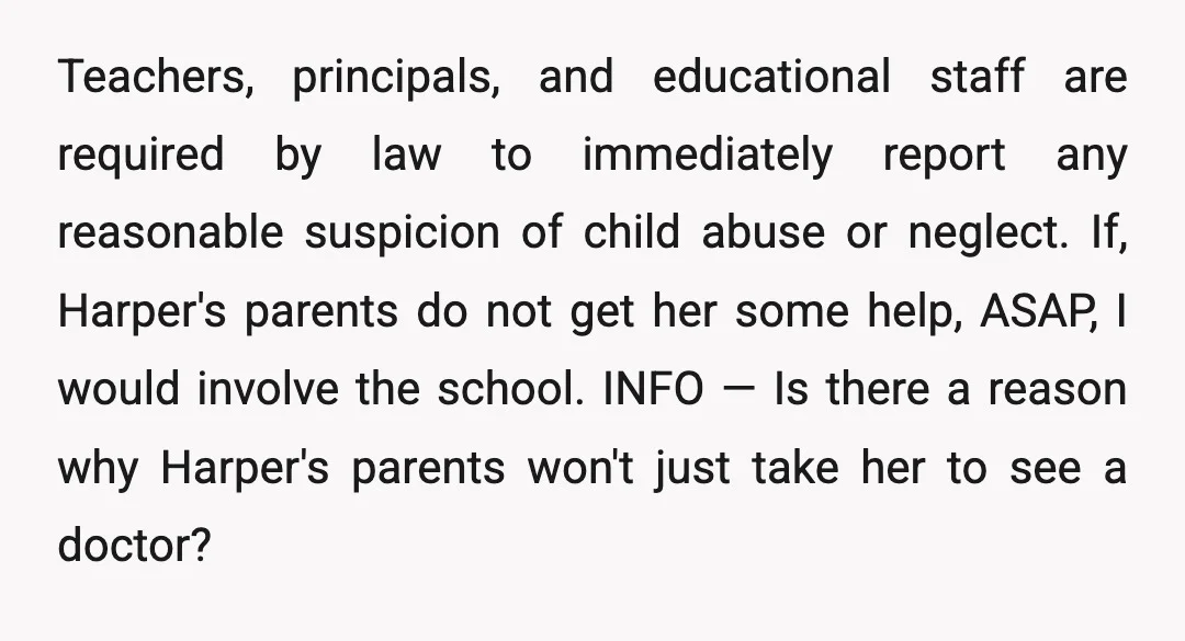 u/yeehawt22 NTA. OP you need to call CPS and tell them everything what you wrote here. Deny it if your family asks if it was you; Harper has so many...