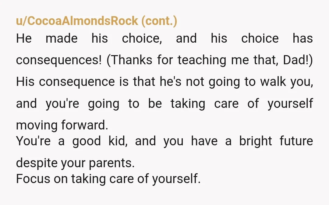 u/EntrepreneurMost1594 NTA: He literally threw you out after a small fight. You have a job. You have a life. You’re about to go off to college. Your grown father needs...
