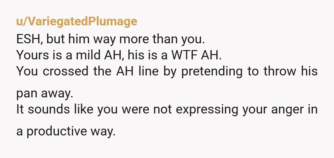 u/Murderous_Intention7 ESH, you need therapy or anger management, and your bad roommate needs to get a new address — or you and good roommate could move out when the lease...