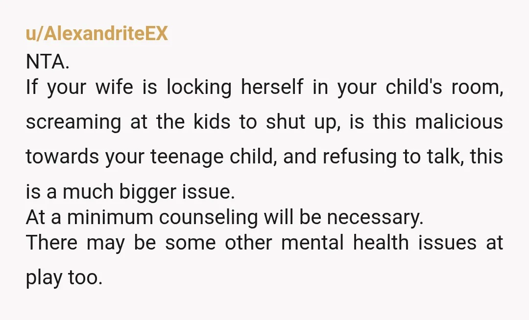 u/Damsonbox Your wife should not be left alone with your children right now. Your wife should not be left alone right now. Can you get any family to help you?...