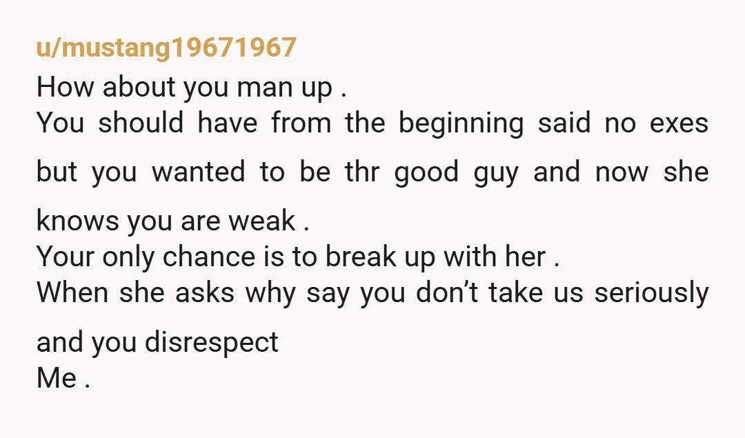 u/SufficientRoof5125 I think you’re trying to be really nice here but this is going too far. If she has a boyfriend she really likes and is meeting her needs, I...