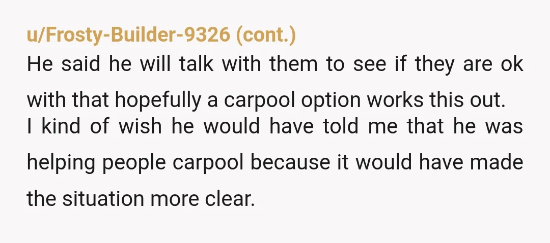 u/Haunting-Ad788
Can you not drop him off and then pick him up or have him get a ride home?