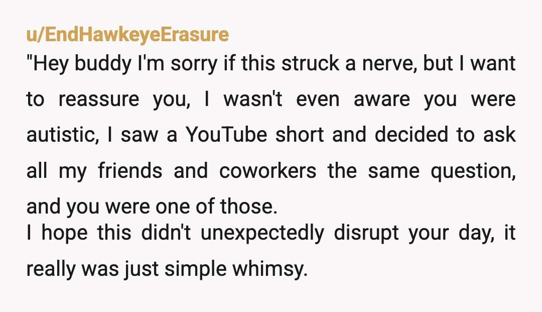 u/Prudent-Jackfruit-56
NTA you were asking a question lmao it’s not that deep!!! your coworker is overreacting