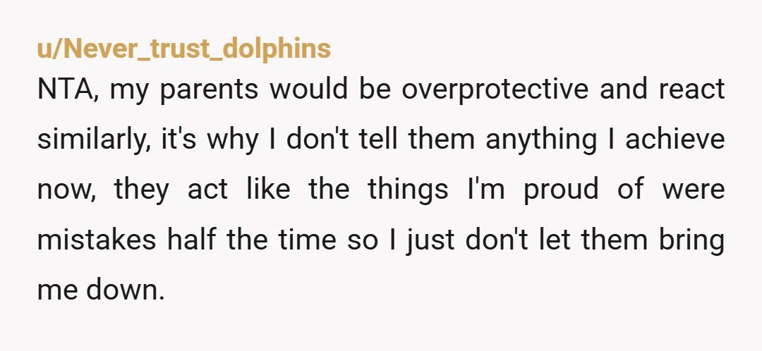 u/Revolutionary_Car630 NTA. I have a child in my classroom that is directly being affected by a parents anxieties. It's not healthy. As parents, we bring past trauma, our anxieties, untreated...