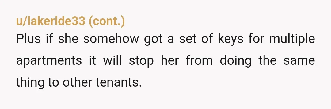 u/CPlus902 That's pretty fuckin' creepy. The tamest answer I can think of is that she has/had a thing for you, and instead of doing the Normal Person Thing and talking...