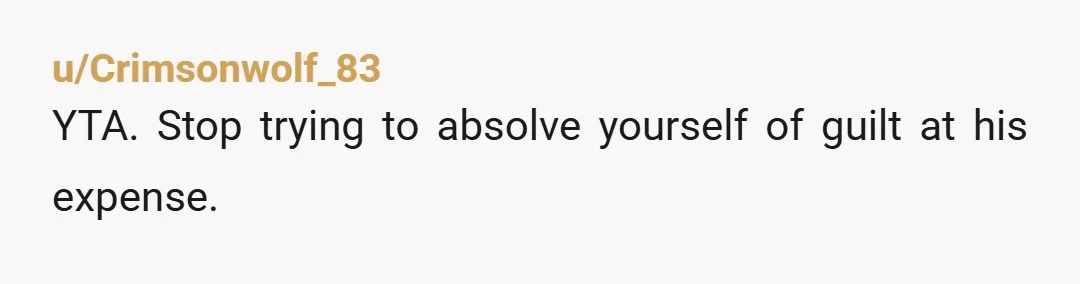 u/Dry_spell76 YTA even though you had the best of intentions, you still hurt him immensely you were in a relationship for 3 years and for 6 months you made him...