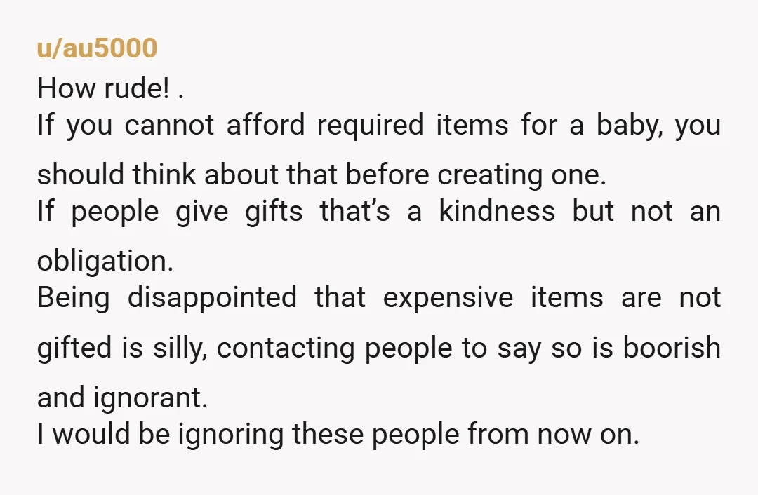 u/BrilliantlyNope YNTD They're both acting precious and entitled. I figured most people knew to include items at all price ranges on their registries. Guess not. Your gift sounds lovely and...