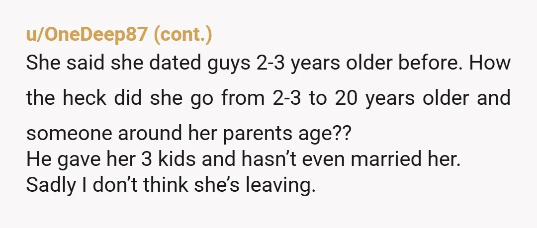 u/RussIsAnOkayGuy
The age gap, the incest, the lying, the already cheating…I mean what are we doing here.