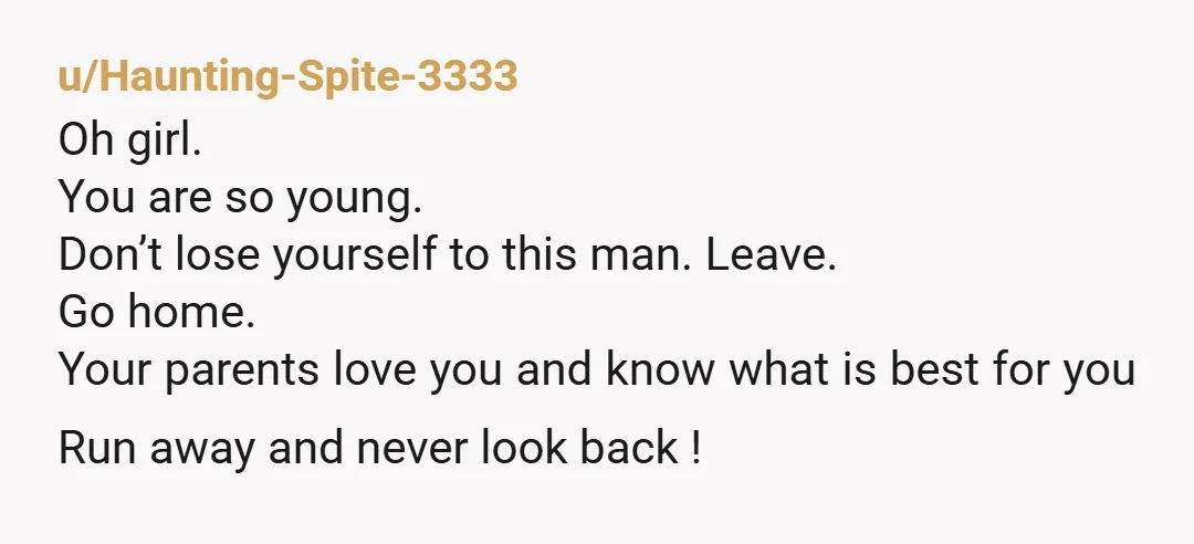 u/Extreme_Ad_6356
He is completely taking advantage of you! Please please go home with your parents and don’t throw away for future for someone who is a complete deadbeat.