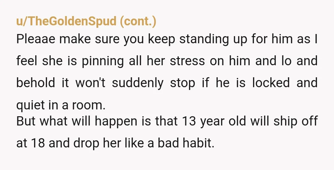 u/DatsunTigger NTA. Three things right now: 13 needs to be in therapy IMMEDIATELY. Document wife’s behavior, especially around the children. This is where because there is abuse involved, where I...