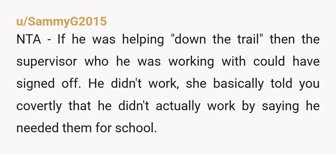 u/Winter_Soldier_1066 NTA. You weren't refusing to help a kid complete his volunteer requirement, you were refusing to falsify a record. Those are two very different things. The whole point of...