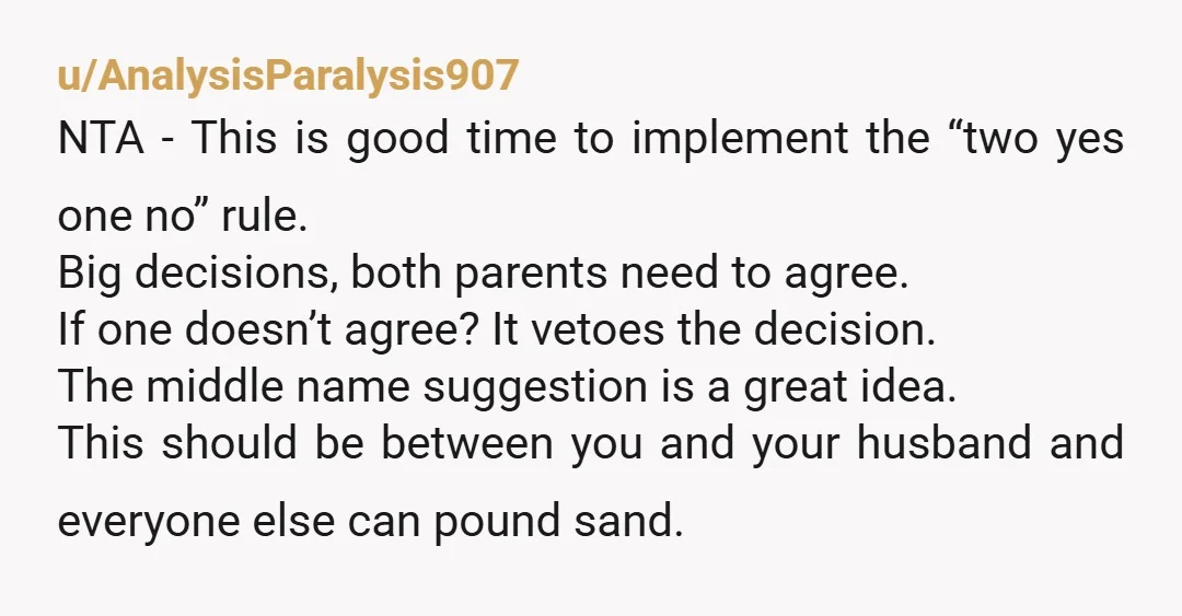 u/coldgator NTA. The intent behind the name only has meaning to your husband. All it will mean to the kid is a life of ridicule. Use the grandpa's middle name...