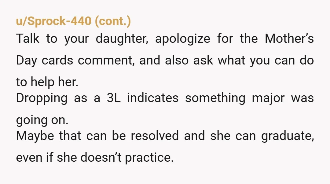 u/clothanger So let me get this straight, INFO: You two had arguments, and you never actually settled those. But this one instant she did not "give you enough on Father's...