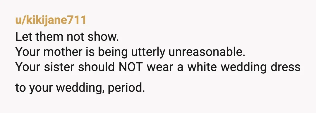 u/betseyt
NTA about the white but ESH for wanting her in a dress. I love the purple pantsuit suggestion!
